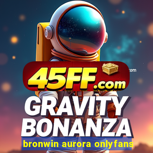 bronwin aurora onlyfans